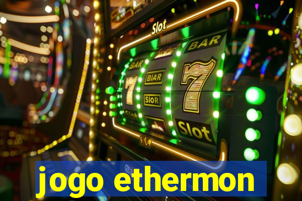 jogo ethermon